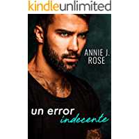 Un Error Indecente de Annie J. Rose 1