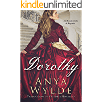 Dorothy: Una alocada novela de Regencia de Anya Wylde