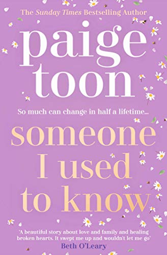 Someone I Used to Know: The gorgeous new love story with a twist, from the bestselling author (English Edition) 1