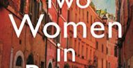 Two Women in Rome: 'Beautifully atmospheric' Adele Parks (English Edition) 6