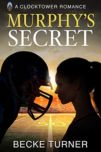 Murphy’s Secret: A Southern Small Town, Sports, Second Chance, Clocktower Romance (English Edition)