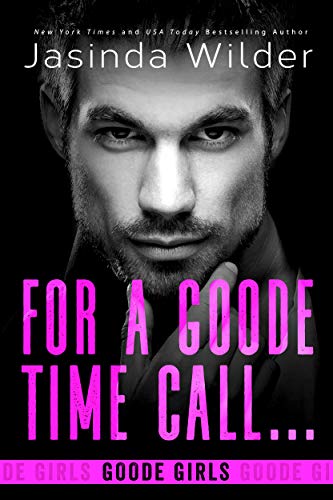 For a Goode Time Call... (The Badd Brothers Book 14) (English Edition) 1