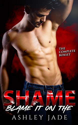 Blame It on the Shame: Complete Series Box Set. Parts 1-3. (English Edition) 1