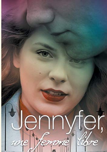 Jennyfer: Une femme libre 1