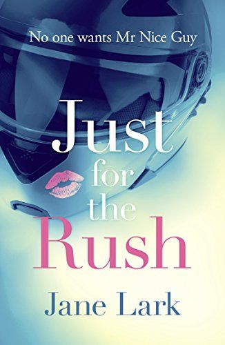 Just for the Rush (English Edition)