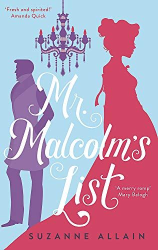 Mr Malcolm's List: a bright and witty Regency romp, perfect for fans of Bridgerton 1