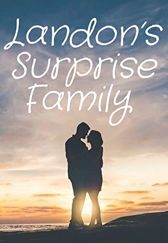 Landon’s Surprise Family (English Edition)