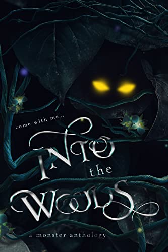 Into The Woods: A Monster Anthology (English Edition) 1
