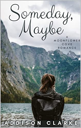 Someday, Maybe: A Moonflower Cove Romance (English Edition)