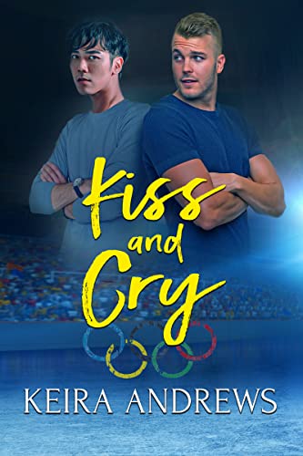Kiss and Cry (English Edition) 1