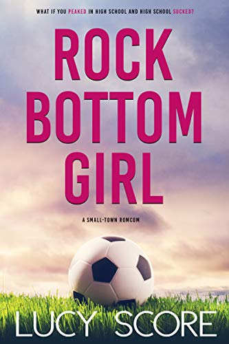 Rock Bottom Girl: A Small Town Romantic Comedy (English Edition)