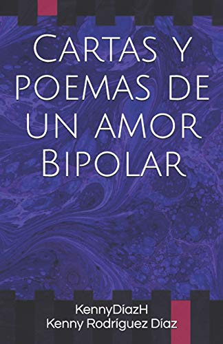 Cartas y poemas de un amor Bipolar 1