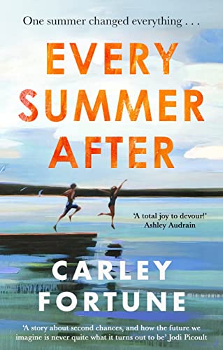 Every Summer After: A heartbreakingly gripping story of love and loss (English Edition) 1