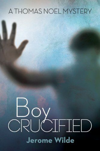 Boy Crucified (English Edition)