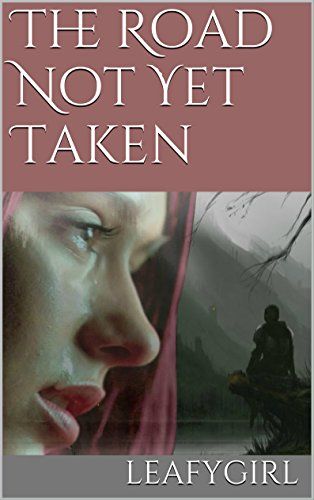 The Road Not Yet Taken (English Edition) 1