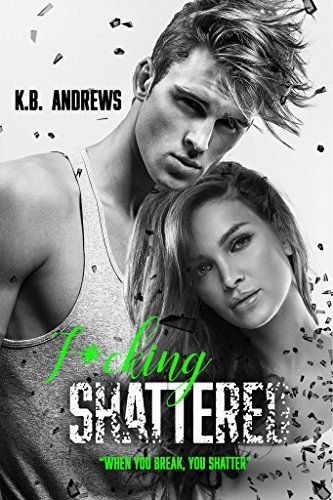 F*cking Shattered (English Edition)