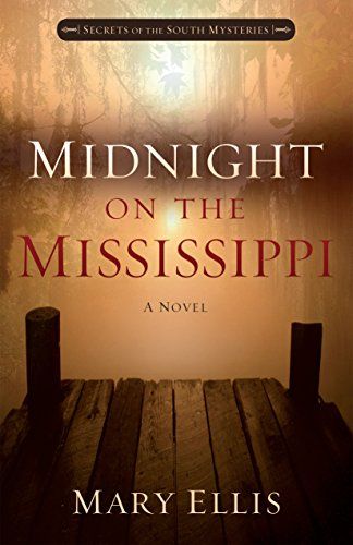 Midnight on the Mississippi (Secrets of the South Mysteries Book 1) (English Edition) 1