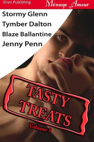 Tasty Treats, Volume 3 [Man to Man, Boiling Point, Swan Song, Claiming Kristen] (Siren Publishing Menage Amour with Manlove) (English Edition)