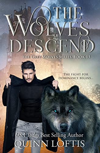 The Wolves Descend: Book 15 of the Grey Wolves Series (English Edition) 1
