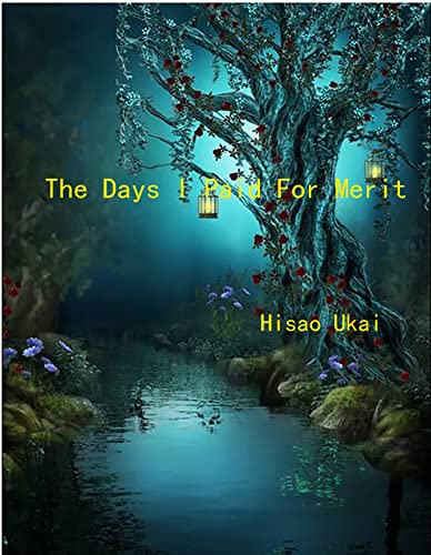 The Days I Paid For Merit (English Edition) 1