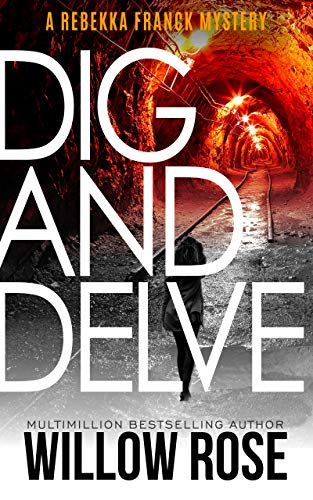 Eleven, Twelve... Dig and Delve: A heart-stopping mystery-thriller (Rebekka Franck Book 6) (English Edition) 1