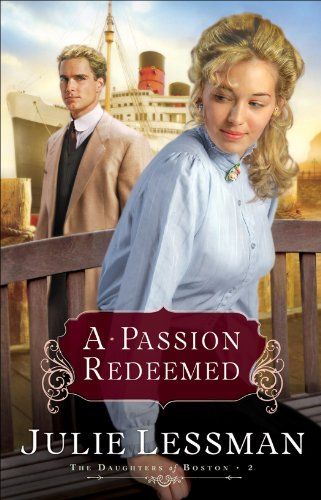A Passion Redeemed (The Daughters of Boston Book #2) (English Edition)