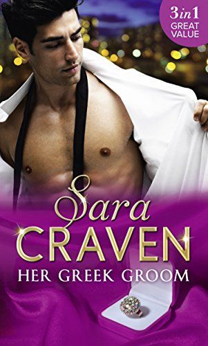 Her Greek Groom: The Tycoon's Mistress / Smokescreen Marriage / His Forbidden Bride (English Edition) 1