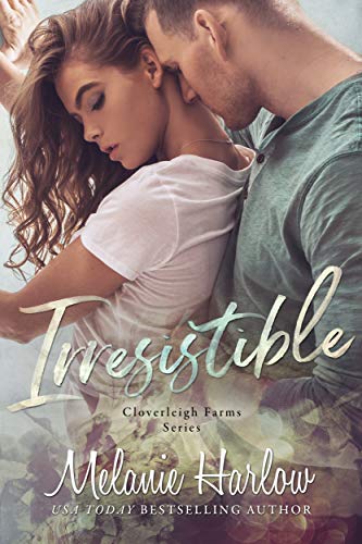 Irresistible: A Small Town Single Dad Romance (Cloverleigh Farms Series Book 1) (English Edition) 1
