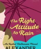 The Right Attitude To Rain (Isabel Dalhousie Novels Book 3) (English Edition) 2