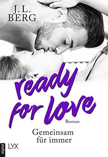 Ready for Love - Gemeinsam für immer (German Edition) 1