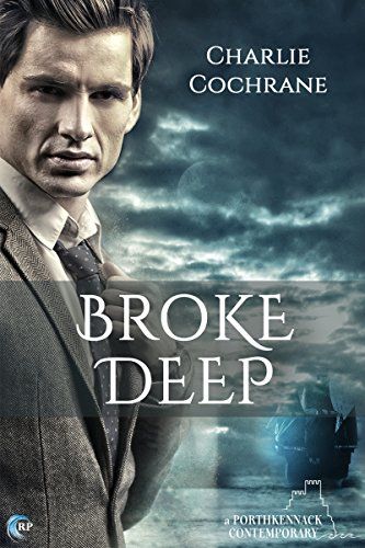 Broke Deep (Porthkennack Book 3) (English Edition)