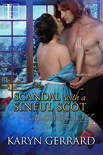 Scandal with a Sinful Scot (Men of Wollstonecraft Hall Book 2) (English Edition)