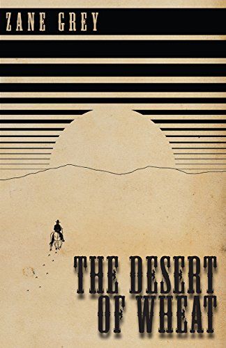 The Desert of Wheat (English Edition) 1