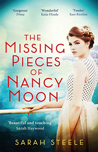 The Missing Pieces of Nancy Moon: Escape to the Riviera with this irresistible and poignant page-turner (English Edition)
