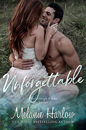 Unforgettable: A Small Town Second Chance Sports Romance (Cloverleigh Farms Book 5) (English Edition) 1