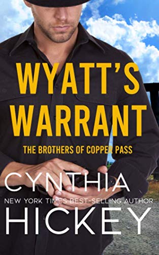 Wyatt's Warrant: A cowboy romantic suspense (The Brothers of Copper Pass) 1
