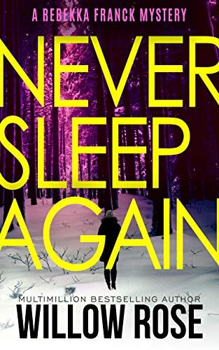 Nine, Ten ... Never sleep again (Rebekka Franck, Book 5) 1