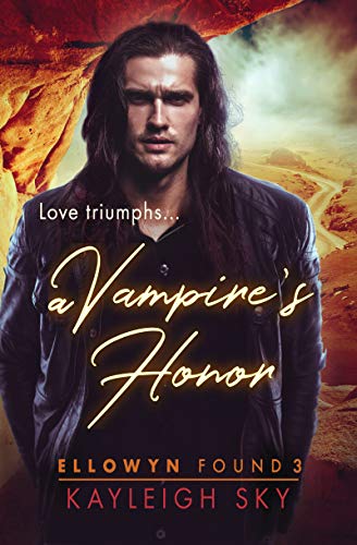 A Vampire's Honor (Ellowyn Found Book 3) (English Edition) 1