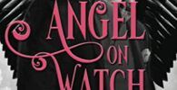 Angel On Watch (The Greater Angels of the Empyrean) 10
