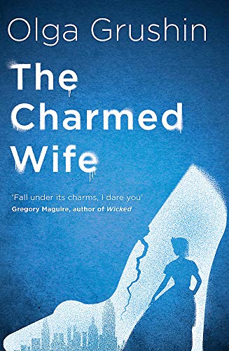The Charmed Wife: 'Does for fairy tales what Bridgerton has done for Regency England' (Mail on Sunday) 1