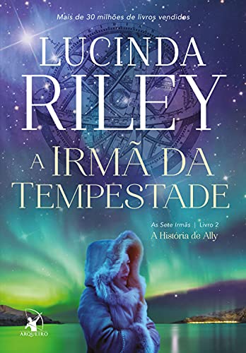 A irmã da tempestade: A história de Ally (As Sete Irmãs Livro 2) (Portuguese Edition)