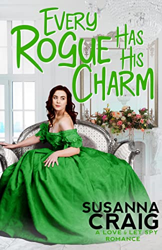 Every Rogue Has His Charm (Love and Let Spy Book 4) (English Edition) 1