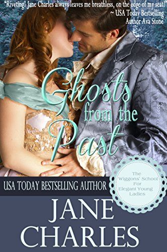Ghosts from the Past (Wiggons School #2) (The Wiggons’ School for Elegan Young Ladies) (English Edition)